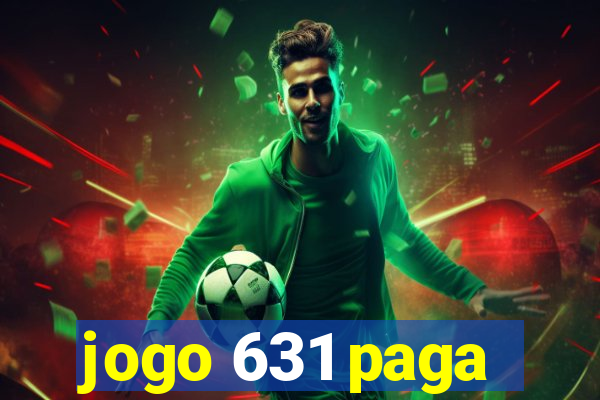 jogo 631 paga